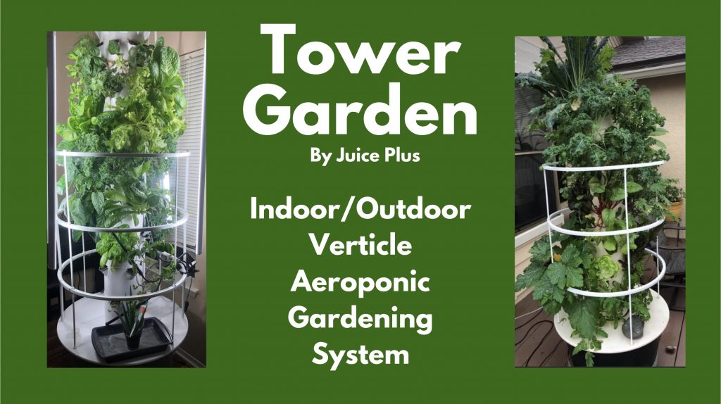 Tower Garden by Juice Plus. Vertical indoor/outdoor, aeroponic gardening system.